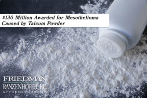 $130 Million Awarded for Mesothelioma Caused by Talcum Powder
